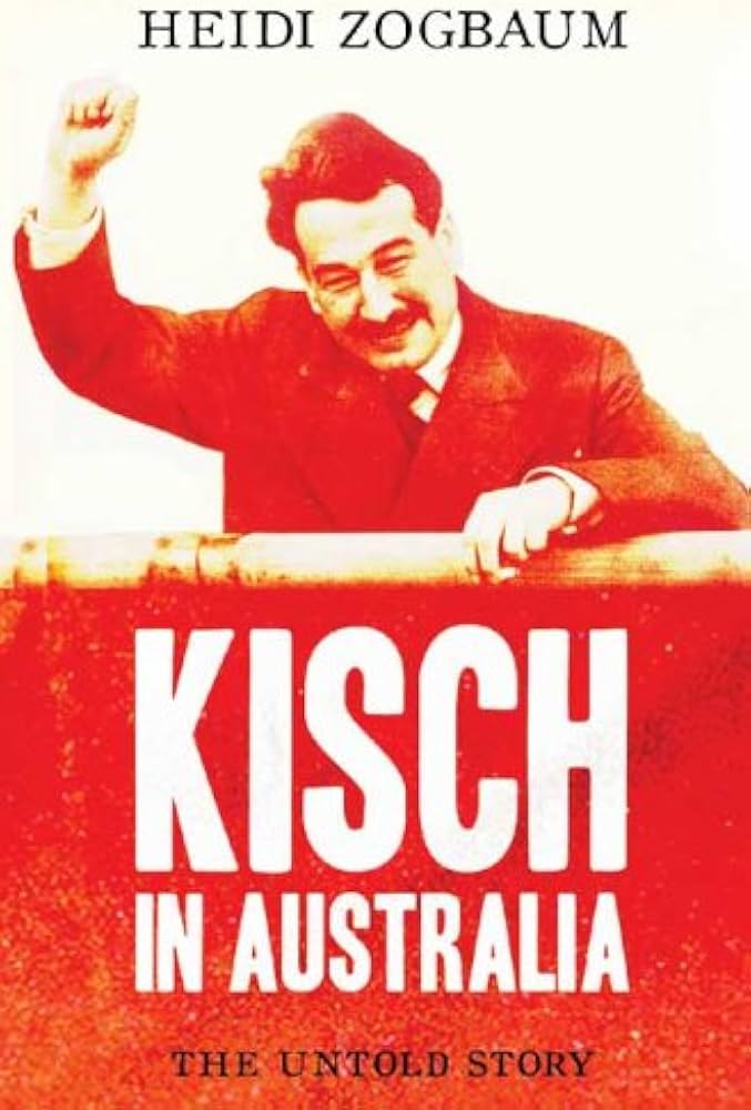Kisch in Australia: The untold story